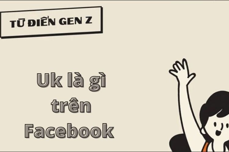 Uk có nghĩa là gì trên Facebook